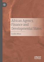 African Agency, Finance and Developmental States