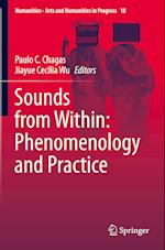 Sounds from Within: Phenomenology and Practice 