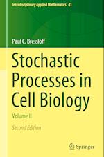 Stochastic Processes in Cell Biology