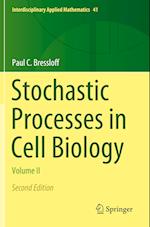 Stochastic Processes in Cell Biology