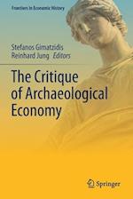 The Critique of Archaeological Economy