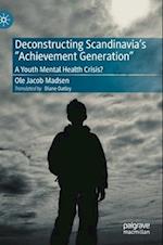 Deconstructing Scandinavia's "Achievement Generation"