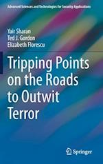 Tripping Points on the Roads to Outwit Terror