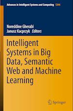 Intelligent Systems in Big Data, Semantic Web and Machine Learning