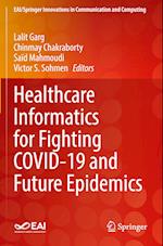 Healthcare Informatics for Fighting COVID-19 and Future Epidemics