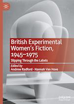 British Experimental Women's Fiction, 1945-1975