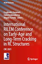 International RILEM Conference on Early-Age and Long-Term Cracking in RC Structures