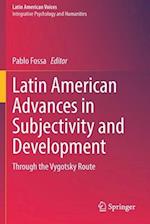 Latin American Advances in Subjectivity and Development