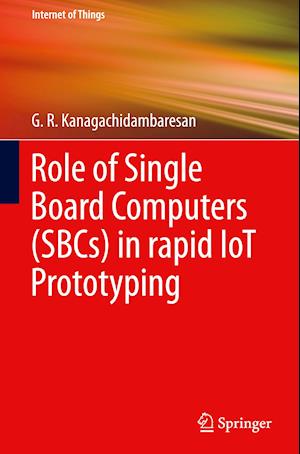 Role of Single Board Computers (Sbcs) in Rapid Iot Prototyping