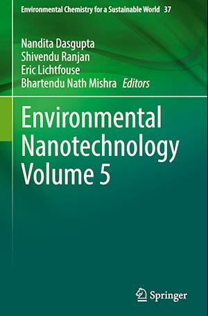 Environmental Nanotechnology Volume 5