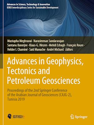 Advances in Geophysics, Tectonics and Petroleum Geosciences