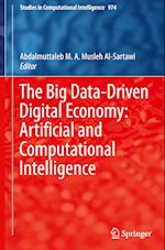 The Big Data-Driven Digital Economy: Artificial and Computational Intelligence