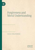 Forgiveness and Moral Understanding