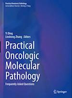 Practical Oncologic Molecular Pathology