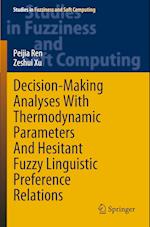 Decision-Making Analyses with Thermodynamic Parameters and Hesitant Fuzzy Linguistic Preference Relations