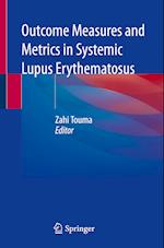 Outcome Measures and Metrics in Systemic Lupus Erythematosus