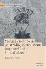 Sexual Violence in Australia, 1970s–1980s