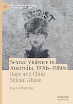 Sexual Violence in Australia, 1970s–1980s