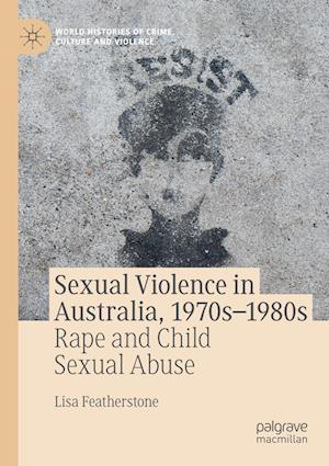 Sexual Violence in Australia, 1970s–1980s