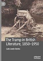 The Tramp in British Literature, 1850-1950 