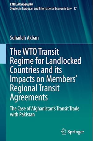 The WTO Transit Regime for Landlocked Countries and its Impacts on Members’ Regional Transit Agreements