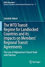 The WTO Transit Regime for Landlocked Countries and its Impacts on Members’ Regional Transit Agreements