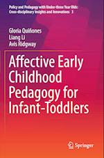 Affective Early Childhood Pedagogy for Infant-Toddlers
