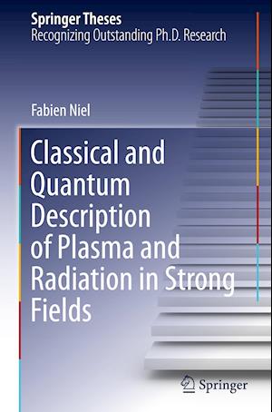 Classical and Quantum Description of Plasma and Radiation in Strong Fields