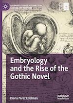 Embryology and the Rise of the Gothic Novel