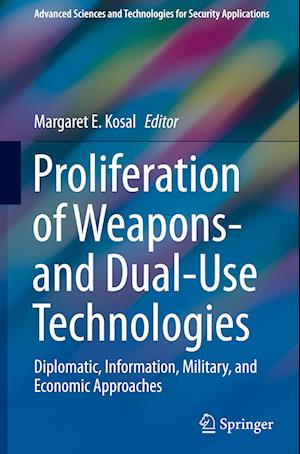 Proliferation of Weapons- and Dual-Use Technologies