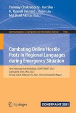 Combating Online Hostile Posts in Regional Languages during Emergency Situation
