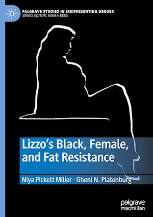 Lizzo's Black, Female, and Fat Resistance