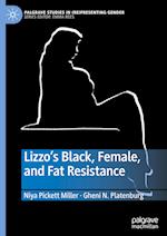 Lizzo's Black, Female, and Fat Resistance