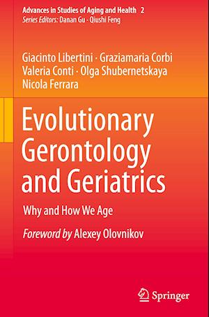 Evolutionary Gerontology and Geriatrics