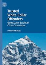 Trusted White-Collar Offenders