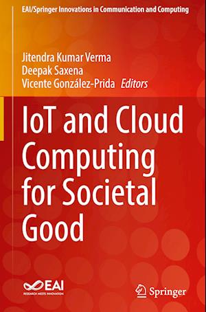 IoT and Cloud Computing for Societal Good