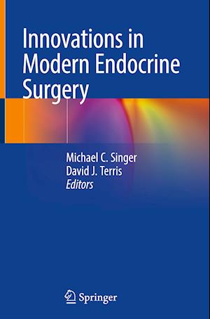 Innovations in Modern Endocrine Surgery