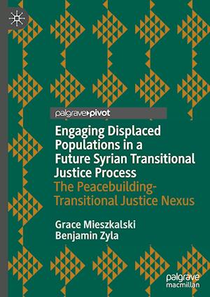 Engaging Displaced Populations in a Future Syrian Transitional Justice Process