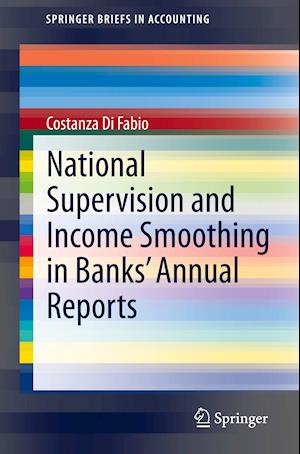 National Supervision and Income Smoothing in Banks’ Annual Reports