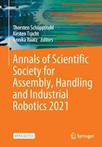 Annals of Scientific Society for Assembly, Handling and Industrial Robotics 2021