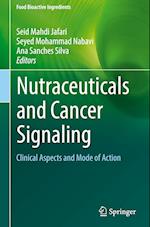 Nutraceuticals and Cancer Signaling