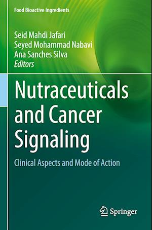 Nutraceuticals and Cancer Signaling