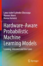 Hardware-Aware Probabilistic Machine Learning Models