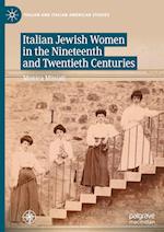 Italian Jewish Women in the Nineteenth and Twentieth Centuries
