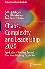 Chaos, Complexity and Leadership 2020 : Application of Nonlinear Dynamics from Interdisciplinary Perspective 