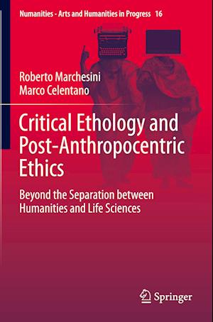 Critical Ethology and Post-Anthropocentric Ethics