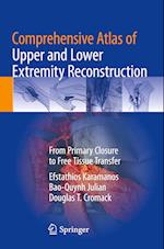 Comprehensive Atlas of Upper and Lower Extremity Reconstruction