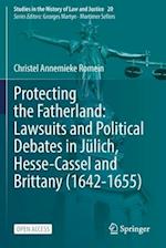 Protecting the Fatherland: Lawsuits and Political Debates in Jülich, Hesse-Cassel and Brittany (1642-1655)