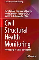 Civil Structural Health Monitoring : Proceedings of CSHM-8 Workshop 