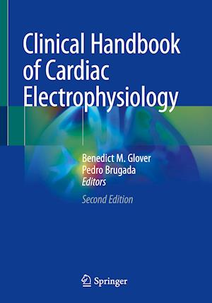 Clinical Handbook of Cardiac Electrophysiology